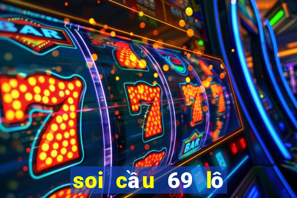 soi cầu 69 lô de siêu chuẩn