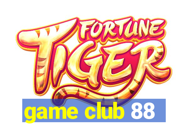 game club 88