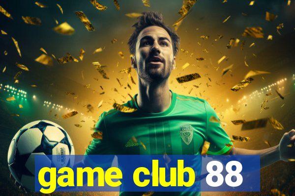 game club 88