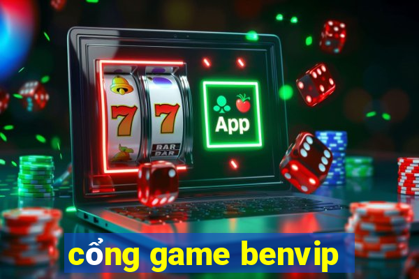 cổng game benvip