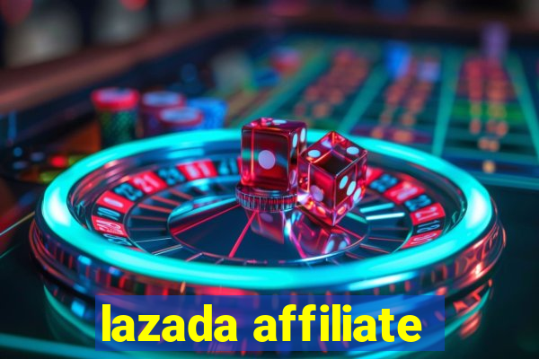 lazada affiliate