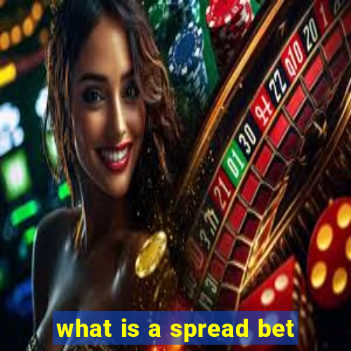 what is a spread bet