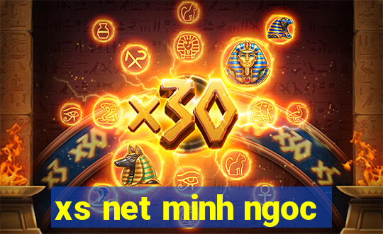 xs net minh ngoc