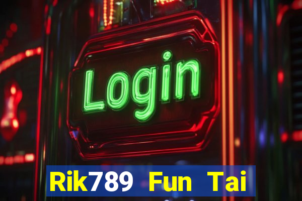 Rik789 Fun Tai Game Bài Đổi Thưởng Uy Tín