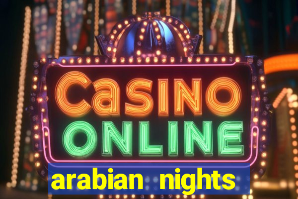 arabian nights online casino