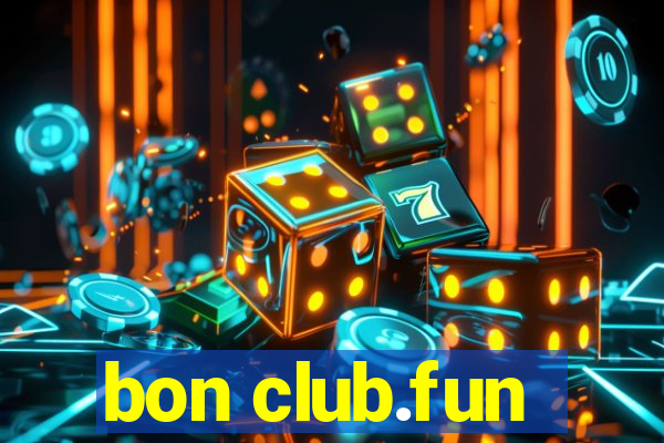 bon club.fun