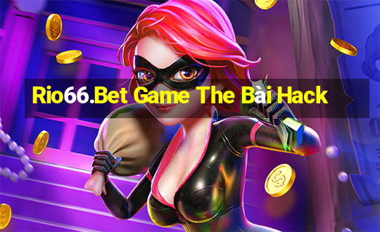 Rio66.Bet Game The Bài Hack