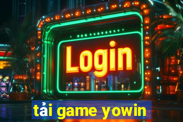 tải game yowin