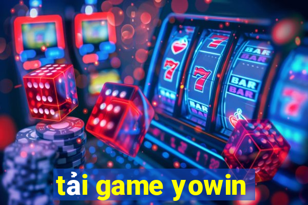 tải game yowin