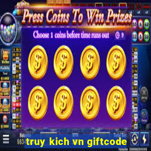 truy kich vn giftcode