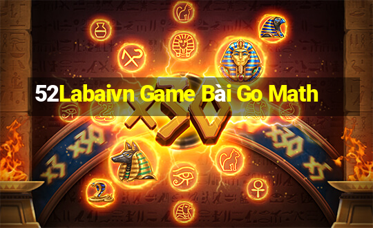 52Labaivn Game Bài Go Math