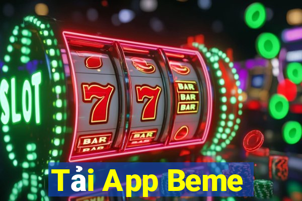 Tải App Beme