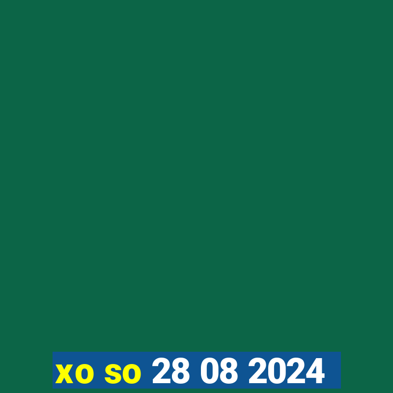 xo so 28 08 2024