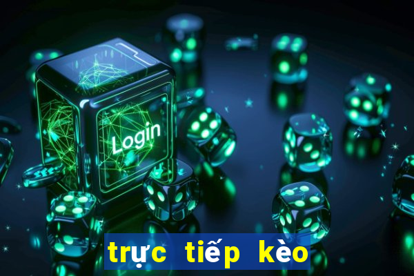 trực tiếp kèo nhà cái bóng đá