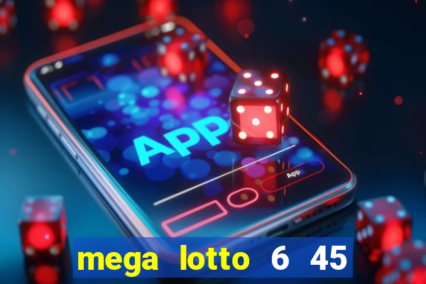 mega lotto 6 45 result yesterday