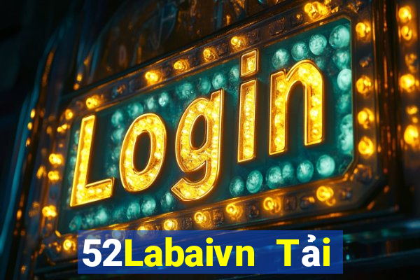 52Labaivn Tải Game Bài