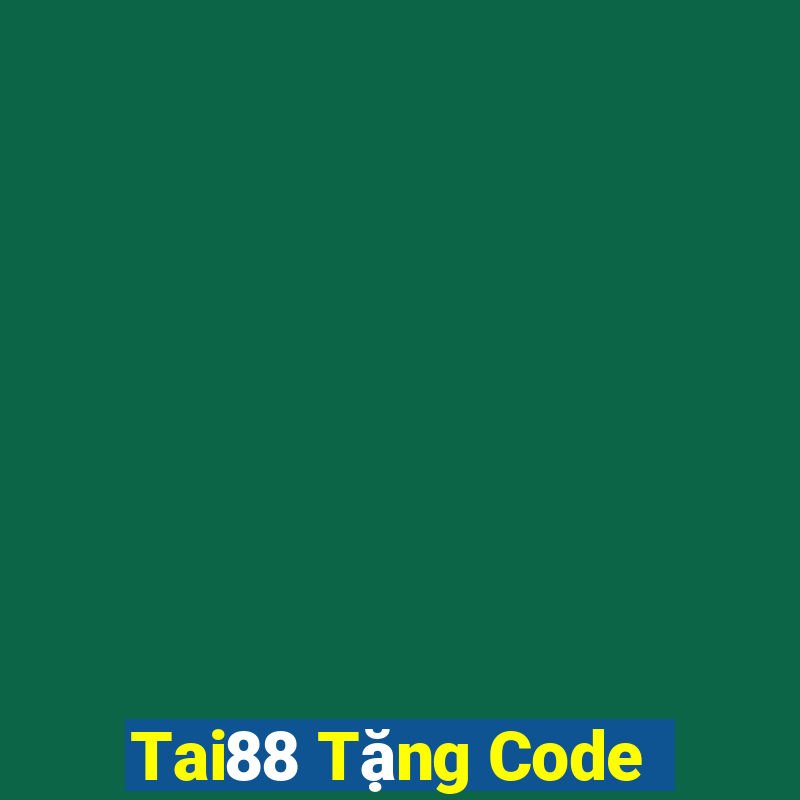 Tai88 Tặng Code