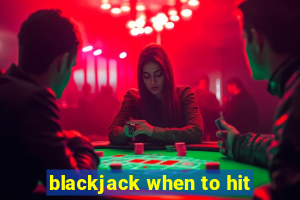 blackjack when to hit