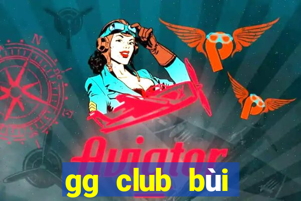 gg club bùi ngọc dương