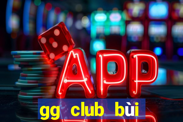 gg club bùi ngọc dương