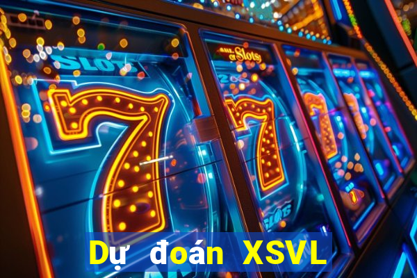 Dự đoán XSVL ngày 1