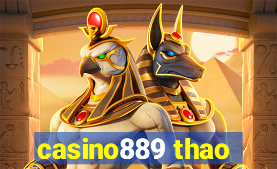 casino889 thao