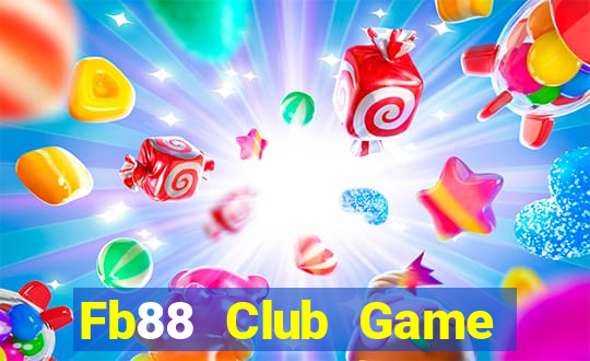 Fb88 Club Game Bài Hot Nhất Hiện Nay