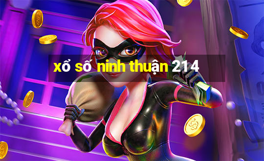 xổ số ninh thuận 21 4