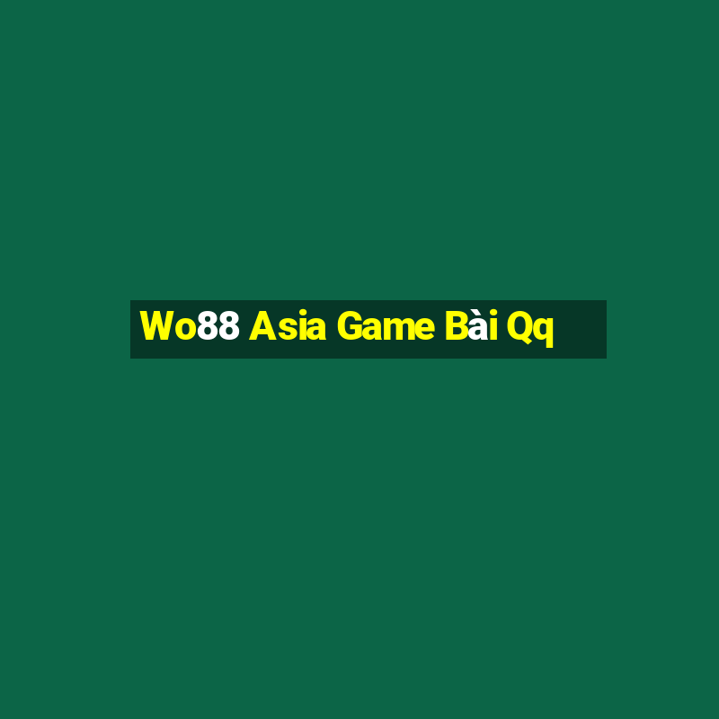 Wo88 Asia Game Bài Qq