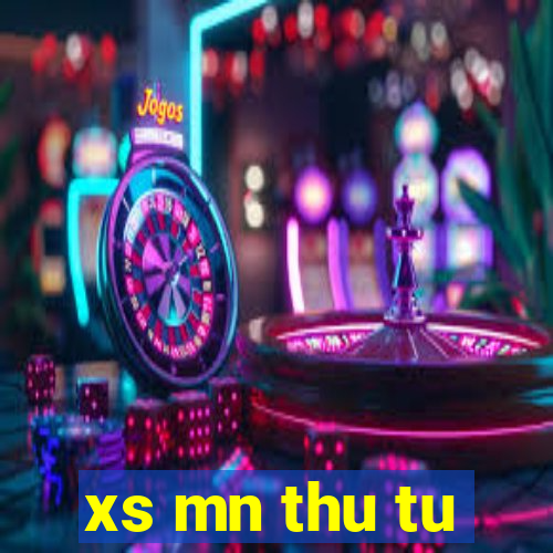 xs mn thu tu