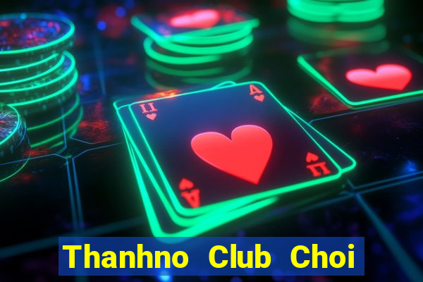 Thanhno Club Choi Game Bài