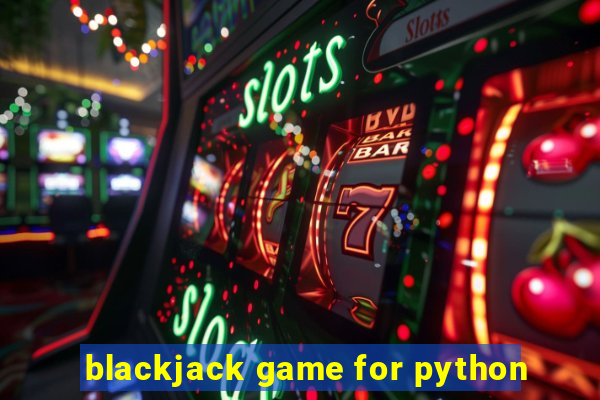 blackjack game for python