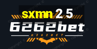 sxmn 2 5