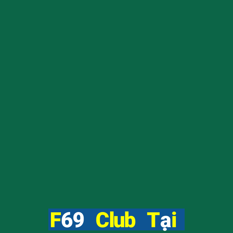 F69 Club Tại Game Bài Đổi The