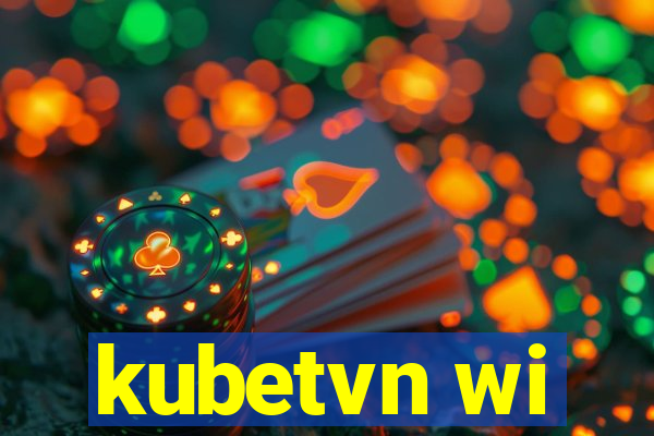 kubetvn wi