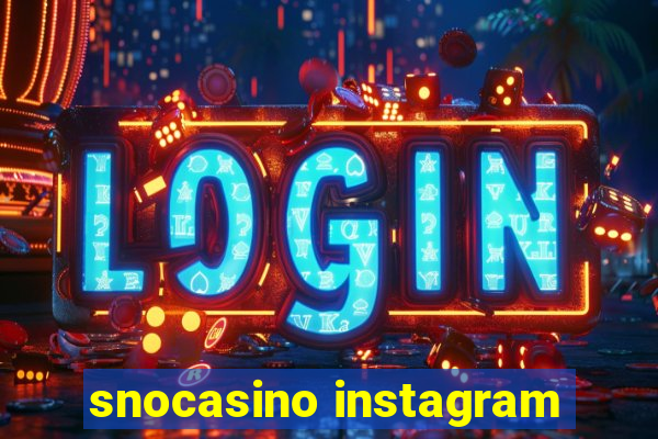 snocasino instagram