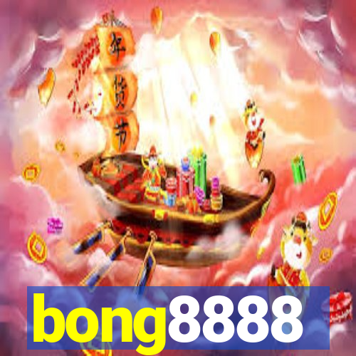 bong8888