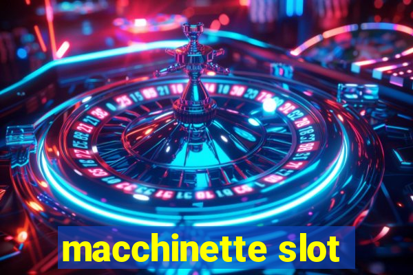 macchinette slot