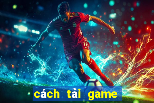 cách tải game nổ hũ về iphone