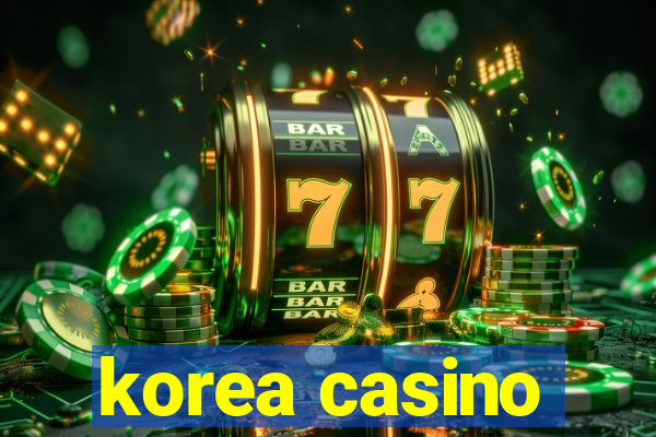 korea casino