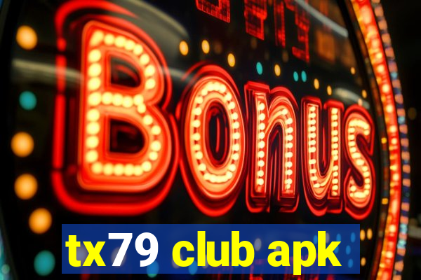 tx79 club apk