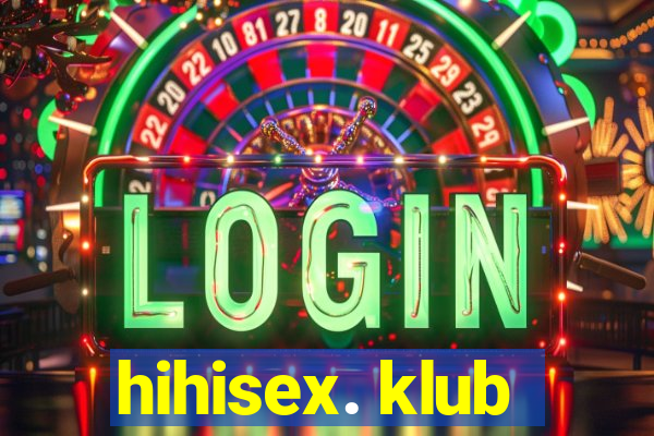 hihisex. klub