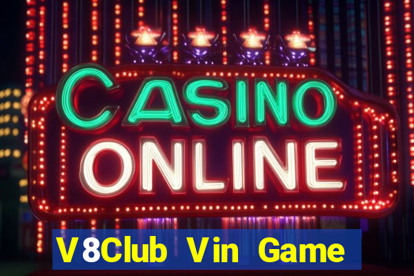 V8Club Vin Game The Bài Hack