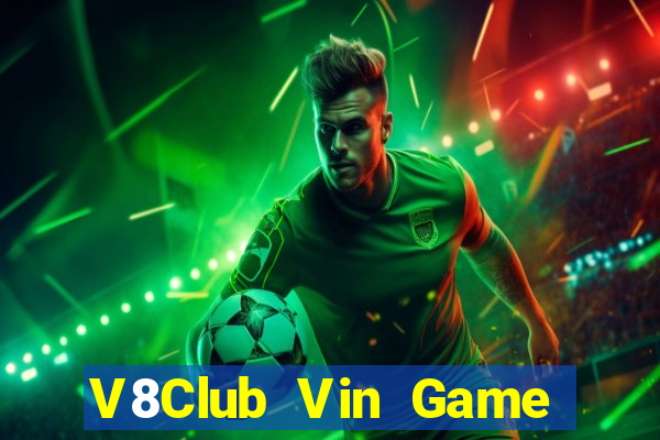 V8Club Vin Game The Bài Hack