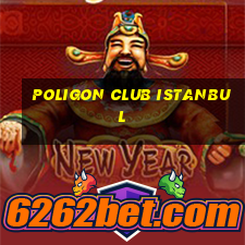 poligon club istanbul