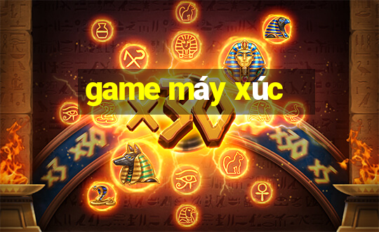 game máy xúc