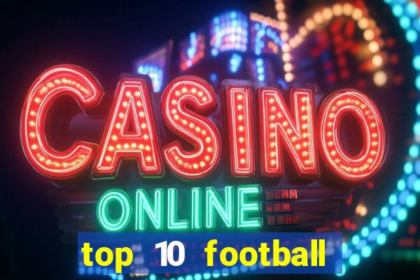 top 10 football betting sites