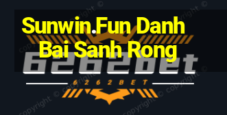 Sunwin.Fun Danh Bai Sanh Rong