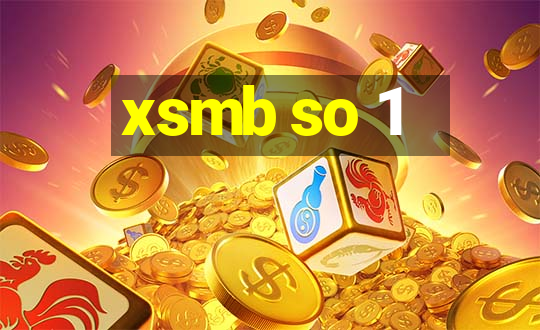 xsmb so 1