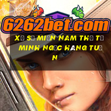 xổ số miền nam thứ tư minh ngọc hàng tuần